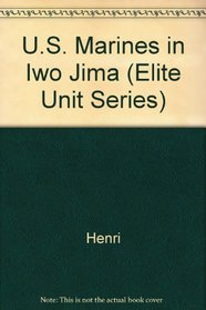 U.S. Marines in Iwo Jima (Elite Unit Series)