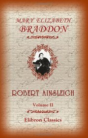 Robert Ainsleigh: Volume 2