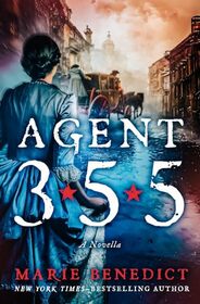 Agent 355: A Novella
