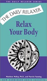 Relax Your Body (Daily Relaxer Audio Series)