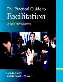 The Practical Guide to Facilitation: A Self-Study Resource