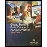 Group Benefits: Basic Concepts And Alternatives (Huebner School Hardcover Book Series)