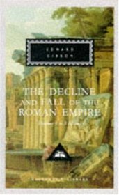 The Decline and Fall of the Roman Empire: v. 1-3 (Everyman's Library classics)