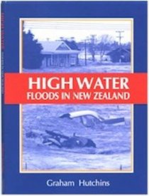 High Water: Floods in New Zealand