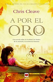 A por el Oro: Qu seras capaz de sacrificar para cumplir tus sueos? (xitos literarios) (Spanish Edition)