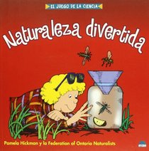 Naturaleza divertida / Fun Nature (Spanish Edition)