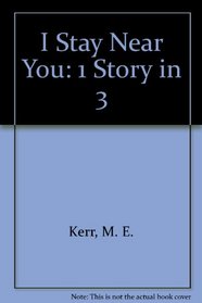 I Stay Near You: 1 Story in 3