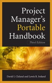 Project Managers Portable Handbook 3/E (Project Book Series)