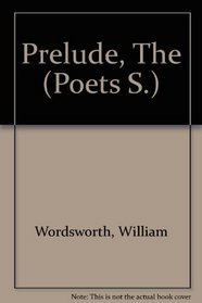 The Prelude: Parallel Text Edition (Penguin English poets)