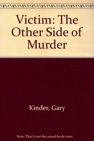 Victim: The Other Side of Murder