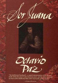 Sor Juana: Or, the Traps of Faith