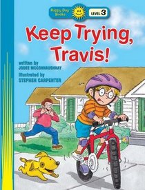 Keep Trying, Travis: God Helps Me Do My Best (Happy Day Books)