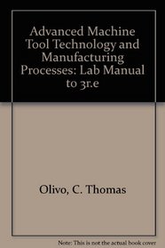 Advanced Machine Tool Technology and Manufacturing Processes