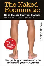 2010 The Naked Roommate : College Survival Planner