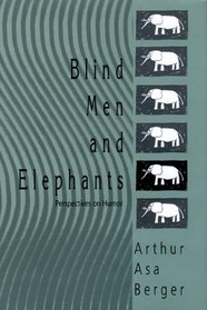 Blind Men and Elephants: Perspectives on Humor
