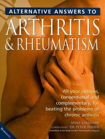 Alternative Answers to Rheumatism and Arthritis