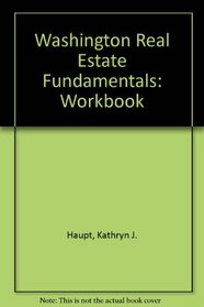 Washington Real Estate Fundamentals: Workbook
