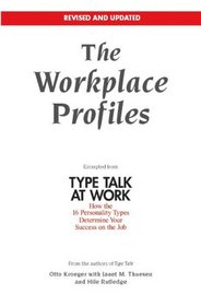 The Workplace Profiles: Excerpted from Type Talk at Work