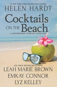 Cocktails on the Beach: A Contemporary Romance Anthology, Volume One