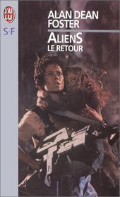 Aliens - Le Retour