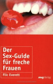 Der Sex-Guide fr freche Frauen