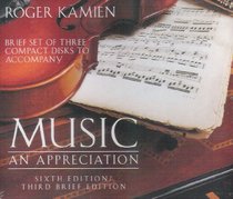 Brief Set of 3 Compact Disks to Accompany Music: An Appreciation