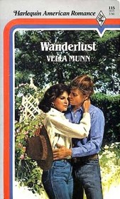 Wanderlust (Harlequin American Romance, No 115)