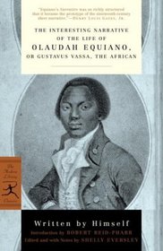 The Interesting Narrative of the Life of Olaudah Equiano : or, Gustavus Vassa, the African (Modern Library Classics)