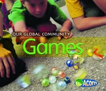 Games (Our Global Community)