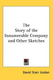 The Story of the Innumerable Company and Other Sketches