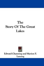 The Story Of The Great Lakes