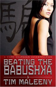 Beating the Babushka (Cape Weathers Investigation, Bk 2)