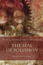 The Seal of Solomon (The Gifts of Solomon) (Volume 1)