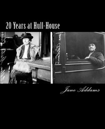 20 Years at Hull-House