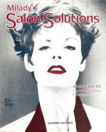 Milady's Salon Solutions: Answers to Common Salon Problems