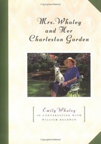 Mrs. Whaley and Her Charleston Garden