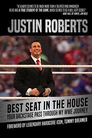 The Best Seat in the House: A Backstage Pass to My Journey As Wwe Announcer