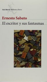 El escritor y sus fantasmas (Spanish Edition)