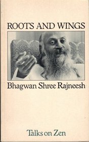 Roots and Wings: Talks on Zen