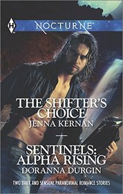 The Shifter's Choice and Sentinels: Alpha Rising (Harlequin Nocturne)