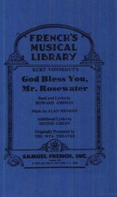 Kurt Vonnegut's God bless you, Mr Rosewater (Frenchs musical library)