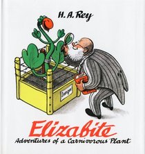 Elizabite Book & Cassette: Adventures of a Carnivorous Plant (Read Along Book & Cassette)