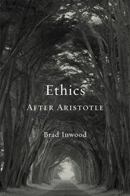 Ethics After Aristotle (Carl Newell Jackson Lectures)