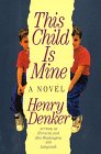 This Child Is Mine: A Novel