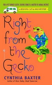 Right from the Gecko (Reigning Cats And Dogs, Bk 5) (Large Print)