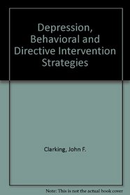 Depression, Behavioral and Directive Intervention Strategies