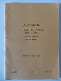 Excavations at Elstow Abbey, 1965-1970: A progress report (Leaflets / Elstow Moot Hall)