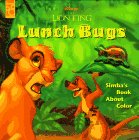 Lunch Bugs: Simba's Book About Color/Touch and Play Book (Disney's the Lion King)
