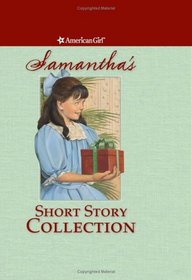 Samantha's Short Story Collection (American Girls Collection (Hardcover))