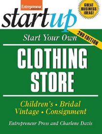 Start Your Own Clothing Store and More (Startup)